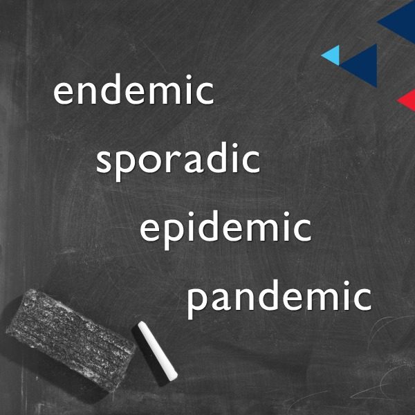 Endemic, Sporadic, Epidemic &#038; Pandemic