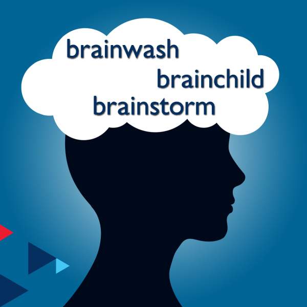 brainchild &#038; brainwash &#038; brainstorm